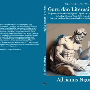 Guru dan Literasi Digital: Pengaruh Sarana Pembelajaran Digital dan Kompetensi Digital Guru terhadap Kinerja Guru SMK Negeri 2 Kupang dengan Motivasi Berprestasi sebagai Variabel Intervening