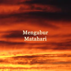 Mengubur Matahari