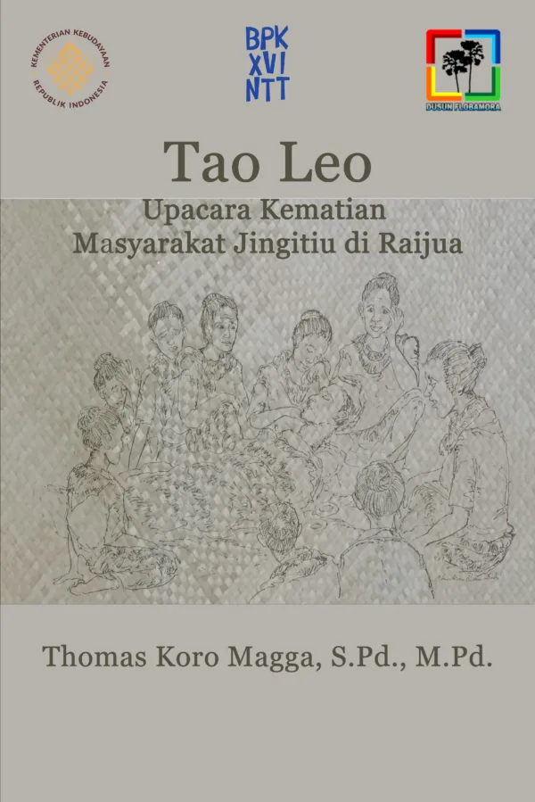 Tao Leo: Upacara Kematian Masyarakat Jingitiu di Raijua