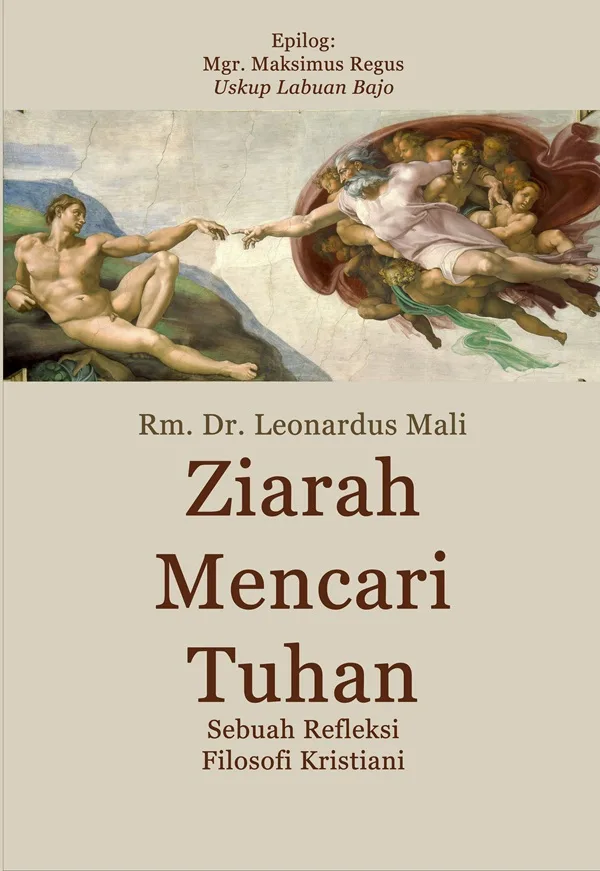 Ziarah Mencari Tuhan: Sebuah Refleksi Filosofi Kristiani